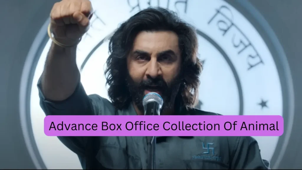 Advance Box Office Collection Of Animal