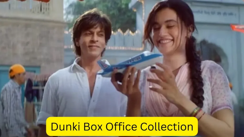 Dunki Box Office Collection