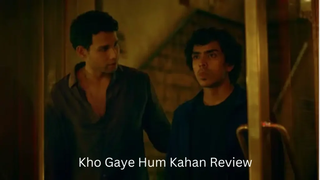 Kho Gaye Hum Kahan Review